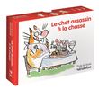 Le chat assassin à la chasse