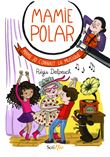 Mamie Polar - Mamie Jo connaît la musique