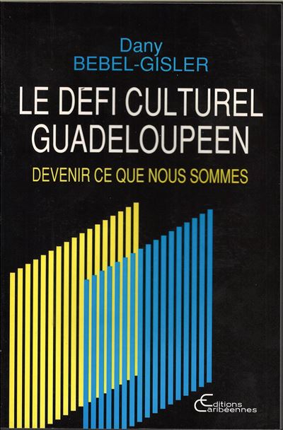 Le Défi culturel guadeloupéen
