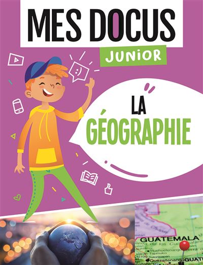La geographie (mes docus junior)