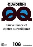Quaderni, Communication, technologie, pouvoir, Surveillance et contre-surveillance