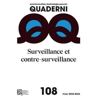 Quaderni, Communication, technologie, pouvoir, Surveillance et contre-surveillance