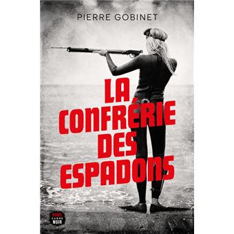 La Confrérie des espadons