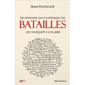 Dictionnaire encyclopédique des batailles