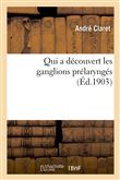 Qui a découvert les ganglions prélaryngés ?