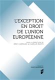 L'exception en droit de l'Union européenne