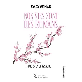 Nos vies sont des romans