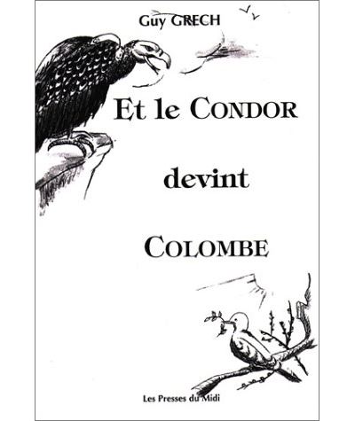 Et le condor devint colombe