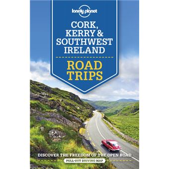 Cork, Kerry & Southwest Ireland Road Trips 1ed -anglais-