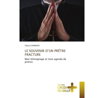 Le souvenir d'un prêtre fracture