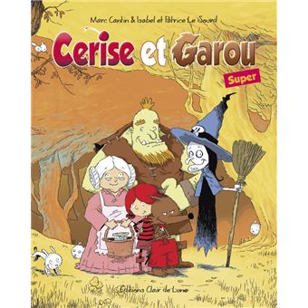 Cerise et Garou Super
