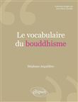 Le vocabulaire du bouddhisme