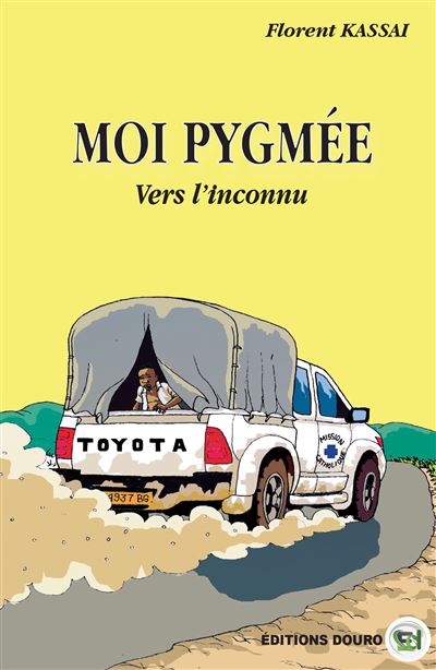 Moi, Pygmée vers l'inconnu - Florent Kassai - broché