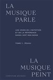 La musique parle, la musique peint Histoire