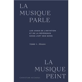 La musique parle, la musique peint Histoire