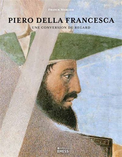 Piero della Francesca - Franck Mercier - broché