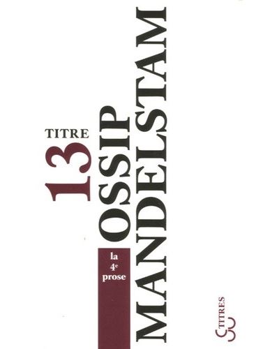 La quatrieme prose - Osip Emil'evic Mandel'?tam - Poche