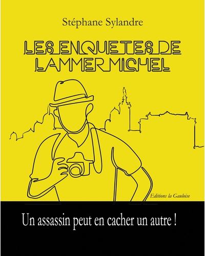 Un assassin peut en cacher un autre ! - Stéphane Sylandre - broché