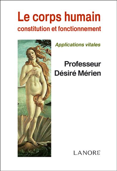 Le corps humain, constitution et fonctionnement