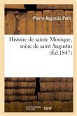 Histoire de sainte Monique, mère de saint Augustin