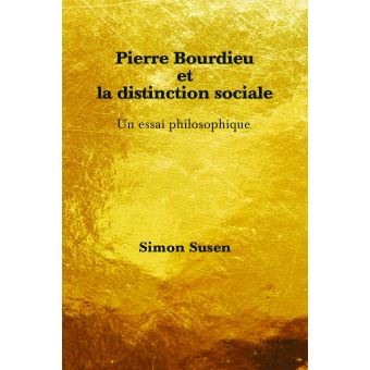 Pierre Bourdieu et la distinction sociale