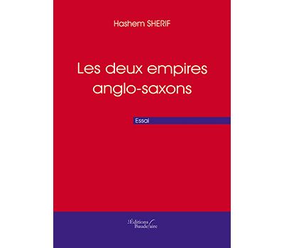 Les deux empires anglo-saxons