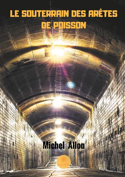 Le souterrain des aretes de poisson
