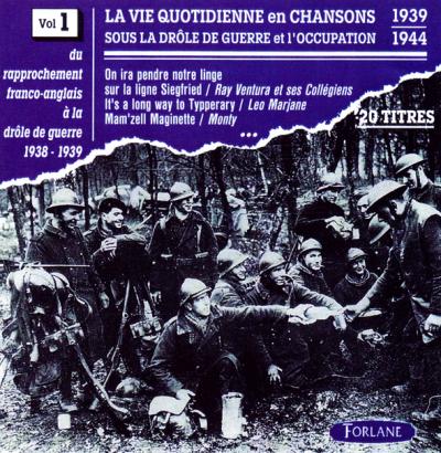 La vie quotidienne en chansons sous la drôle... / vol.1