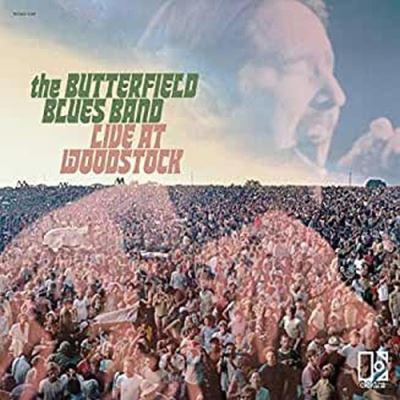 The Butterfield Blues Band Live At Woodstock