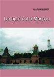 Un burnout à Moscou