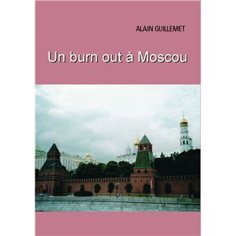 Un burnout à Moscou