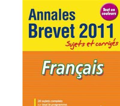 Annales Brevet Français Edition 2011 - Broché - Collectif - Achat Livre ...