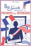 Petit guide insolite du président de la République