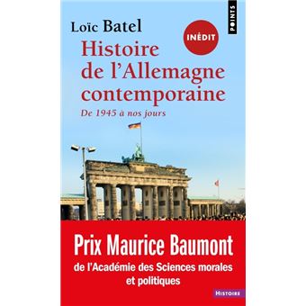 Histoire de l'Allemagne contemporaine depuis 1945 (inédit). De 1945 à nos jours