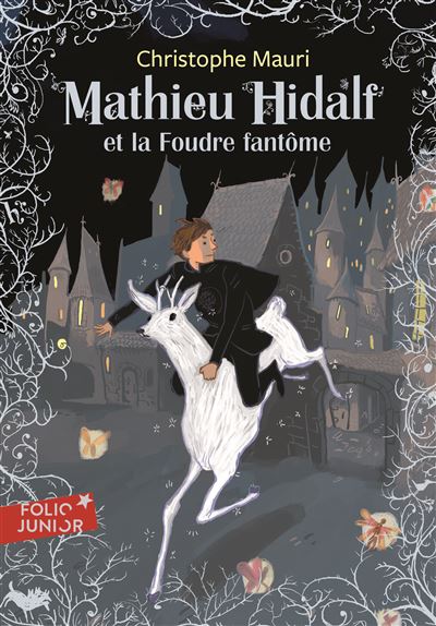 Mathieu Hidalf, 2 : Mathieu Hidalf et la Foudre fantôme