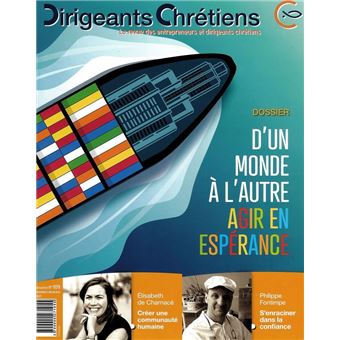 Dirigeants Chrétiens N°109 - D'un monde à l'autre, agir en espérance