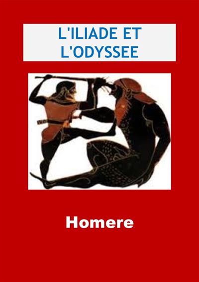 L'Iliade Et L'Odyssee (Edition Intégrale - Version Entièrement ...