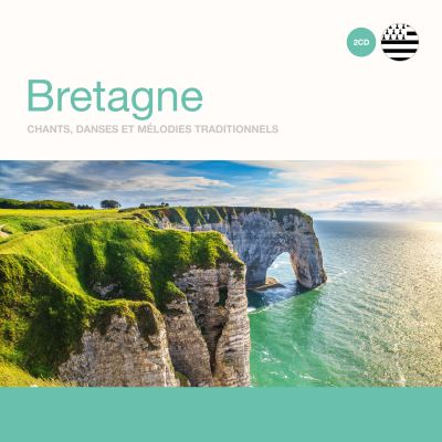 Bretagne les plus beaux chants