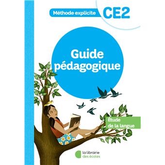 Méthode explicite - Etude de la langue CE2 (2022) - Guide pédagogique