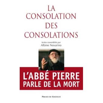 La consolation des consolations, l'abbé Pierre parle de la mort - 1