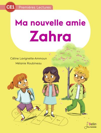 Ma nouvelle amie Zahra Niveau CE1, Cycle 2