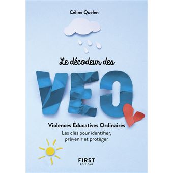 Petit livre - Décodeur des violences éducatives ordinaires - Les clés pour identifier, prévenir et p