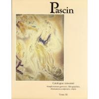 Pascin. Simplicissimus, gravures, lithographies, illustrations, sculptures, objets. Catalogue raison