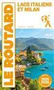 Guide du Routard Lacs Italiens et Milan 2025/26