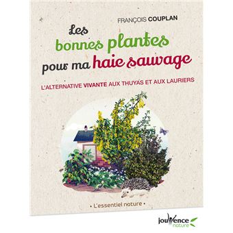 Les bonnes plantes pour ma haie sauvage
