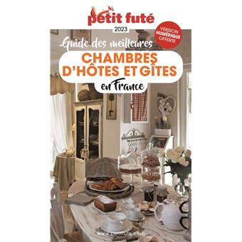 Guide des meilleures Chambres d'hôtes 2023 Petit Futé