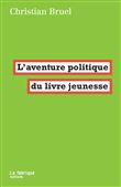 L’aventure politique du livre jeunesse