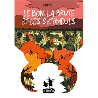 Le bon, la brute et les schtömeuls