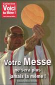 Votre messe ne sera plus jamais la même