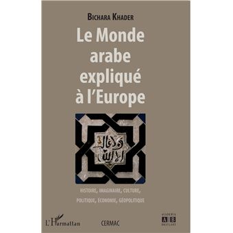Le Monde arabe explique à l'Europe
